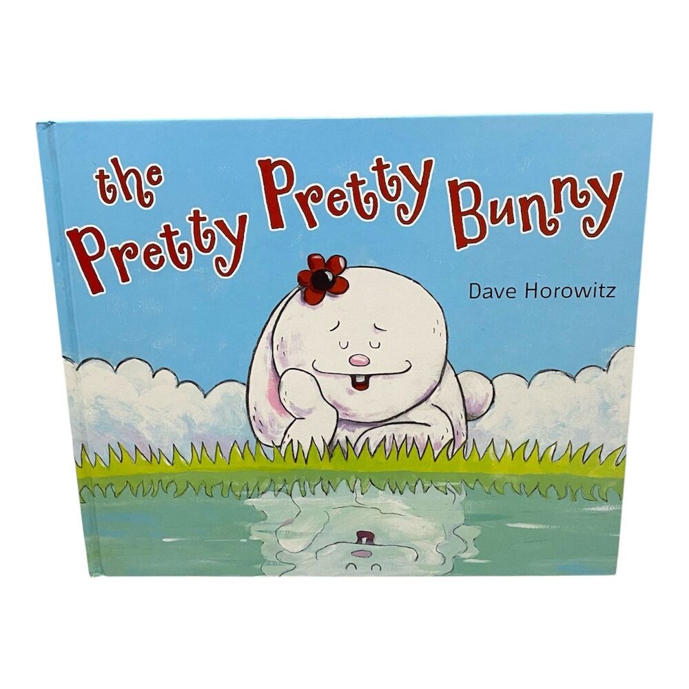 Pretty Pretty Bunny Hardcover Book 2011 by Dave Horowitz